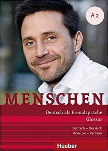 

Книга Menschen A2 Glossar Deutsch-Russisch ISBN 9783198019023