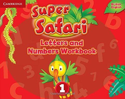 

Рабочая тетрадь Super Safari 1 Letters and Numbers Workbook ISBN 9781316628164
