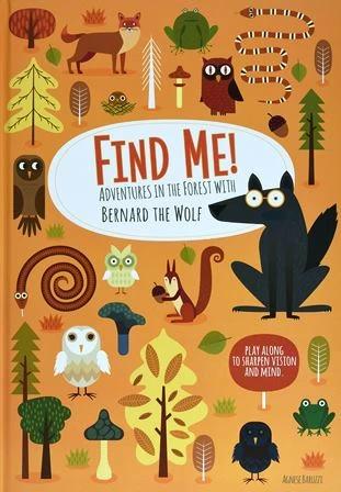 

Книга Find Me! Adventures in the Forest with Bernard the Wolf Agnese Baruzzi ISBN 9788854413887