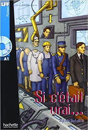 

Lire en Francais Facile A1 Si ctait vrai + CD audio ISBN 9782011554567