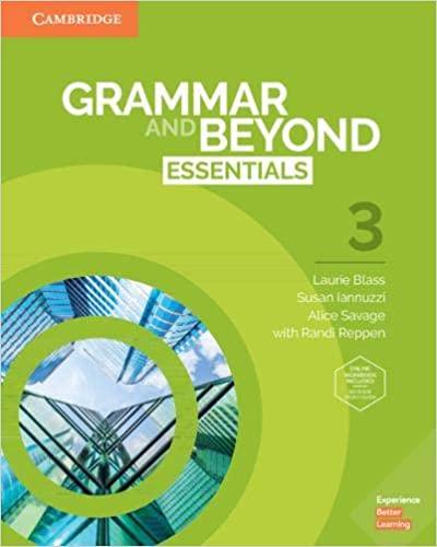 

Учебник Grammar and Beyond Essentials 3 Alice Savage, Laurie Blass, Randi Reppen ISBN 9781108697170