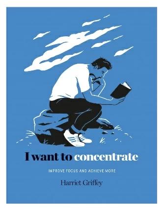 

Книга I Want to Concentrate: Improve Focus and Achieve More Harriet Griffey ISBN 9781784882341