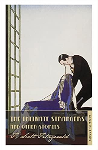 

Книга The Intimate Strangers and Other Stories Scott F. Fitzgerald ISBN 9781847495662