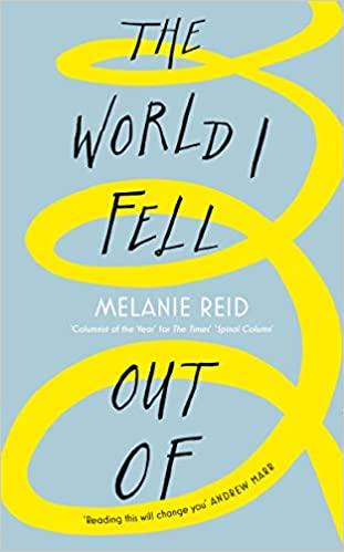 

Книга The World I Fell Out Of Melanie Reid ISBN 9780008291372