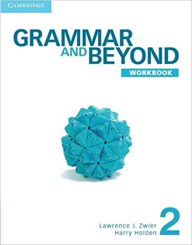 

Рабочая тетрадь Grammar and Beyond Level 2 Workbook Zwier, L ISBN 9780521279918