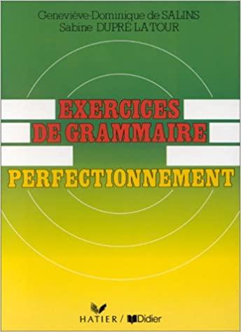 

Книга Je pratique: Exercices de Grammaire Perfectionnement Cahier ISBN 9782278016020