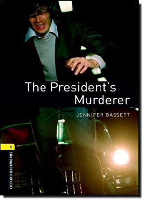 

Level 1 The Presidents Murderer ISBN № 9780194789172