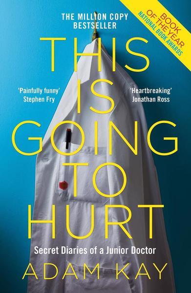 

Книга This is Going to Hurt: Secret Diaries of a Junior Doctor Adam Kay ISBN 9781509858637
