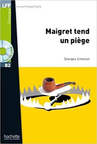 

Lire en Francais Facile B2 Maigret tend un pige + CD audio ISBN 9782011557551