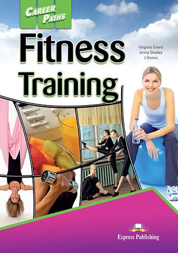 

Учебник Career Paths Fitness Training Students Book ISBN 9781471540783