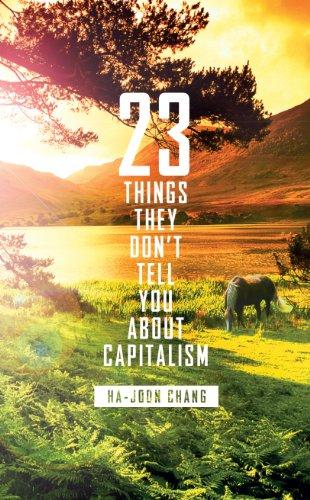 

Книга 23 Things They Dont Tell You About Capitalism Ha-Joon Chang ISBN 9780141047973