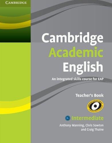 

Книга для учителя Cambridge Academic English B1+ Intermediate Teachers Book Manning, A ISBN 9780521165259