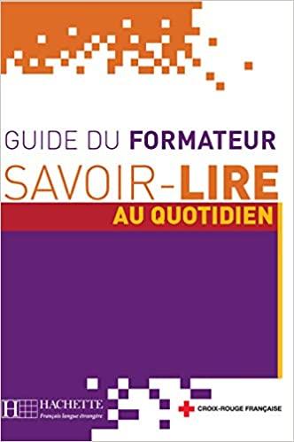 

Книга Savoir-Lire au Quotidien Guide du Formateur ISBN 9782011553881