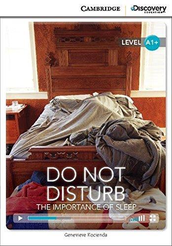 

Книга Cambridge Discovery A1+ Do Not Disturb: The Importance of Sleep (Book with Online Access) ISBN 9781107646827