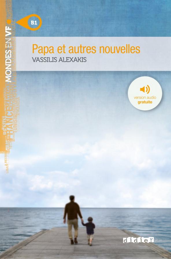 

Книга Niveau B1 Papa et autres nouvelles ISBN 9782278072507