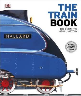 

Книга The Definitive Visual History: The Train Book ISBN 9781409347965