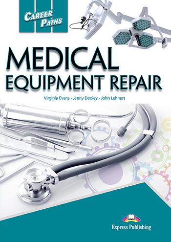 

Учебник Career Paths Medical Equipment Repair Students Book ISBN 9781471552571