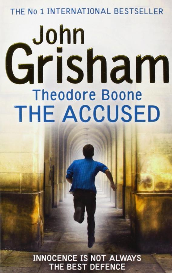 

Книга Theodore Boone Book3: The Accused Grisham, J ISBN 9781444760828