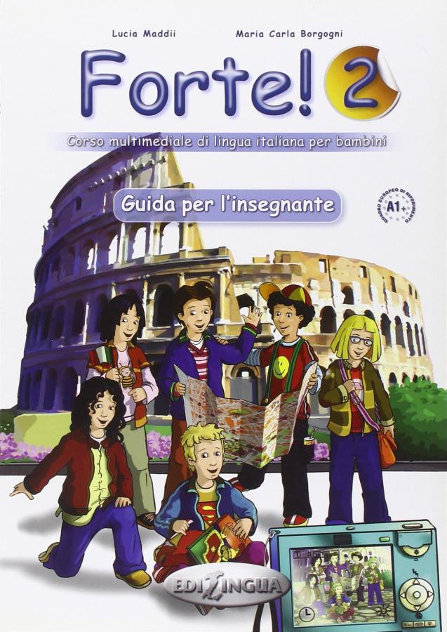 

Книга Forte! 2 (A1+) Guida per Linsegnante ISBN 9789606930485