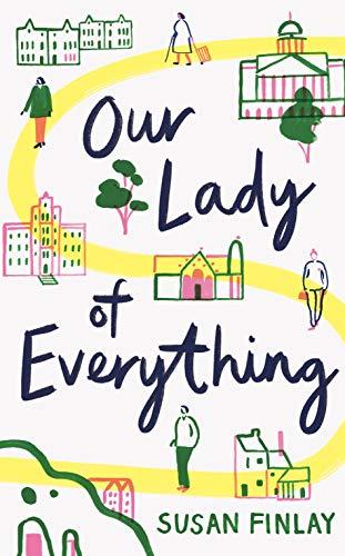 

Книга Our Lady of Everything Susan Finlay ISBN 9781788161190