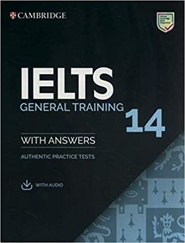 

Книга Cambridge English: IELTS 14 General Training Authentic Examination Papers with answers ISBN 9781108681360