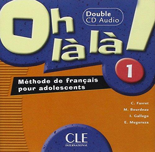 

Oh La La! 1 CD audio pour la classe Favret, C ISBN 9782090328929