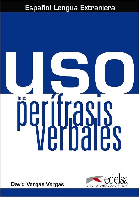 

Книга Uso de las Perifrasis Verbales Alumno ISBN 9788477112280