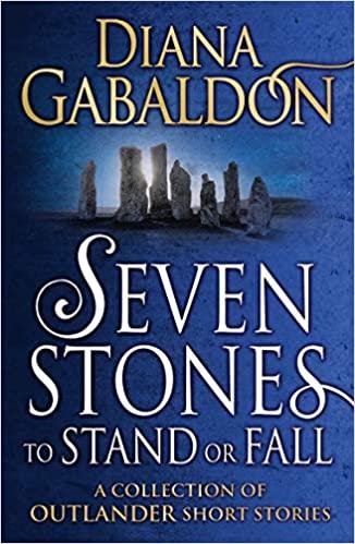 

Книга Seven Stones to Stand or Fall Diana Gabaldon ISBN 9781784751098
