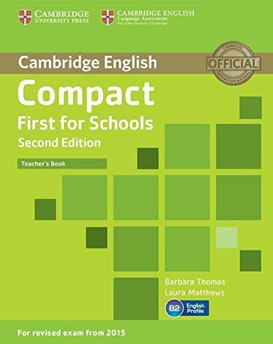 

Книга для учителя Compact First for Schools 2nd Edition Teachers Book ISBN 9781107415676