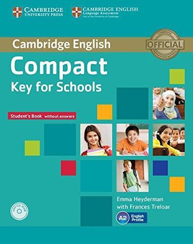 

Compact Key for Schools Students Pack (SB without key with CD-ROM,WB without key with Downloadable Audio) ISBN 9781107618794