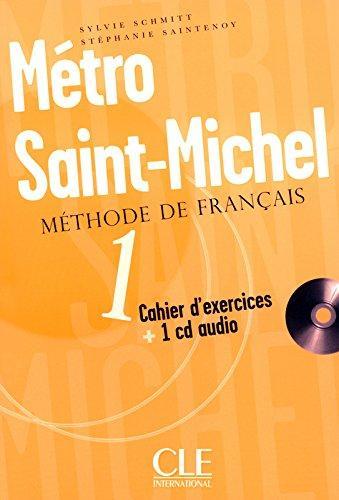 

Metro Saint-Michel 1 Cahier d`exercices + CD audio Schmitt, S ISBN 9782090352610