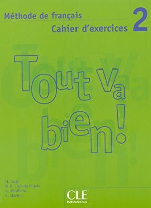 

Tout va bien ! 2 Cahier d`exercices + CD audio Marlhens, C ISBN 9782090352955