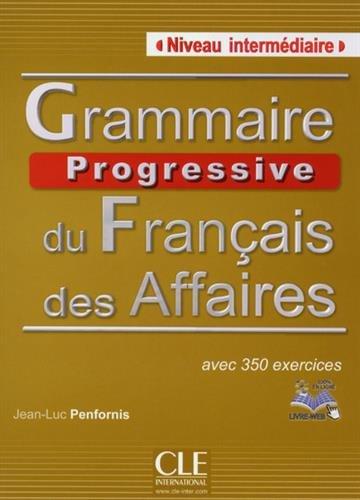 

Грамматика Grammaire Progressive du Francais des Affaires Intermediaire Livre + CD ISBN 9782090381580