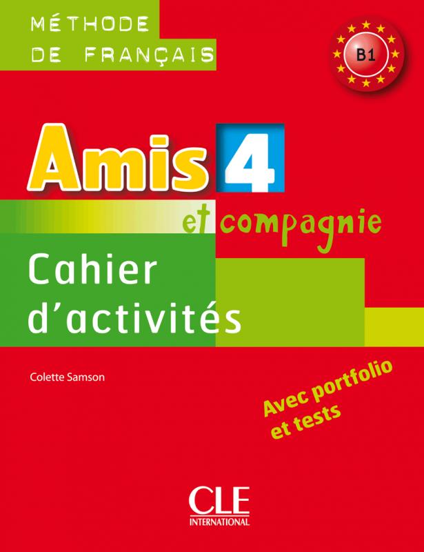 

Книга Amis et compagnie 4 Cahier d`activities Samson, C ISBN 9782090383249