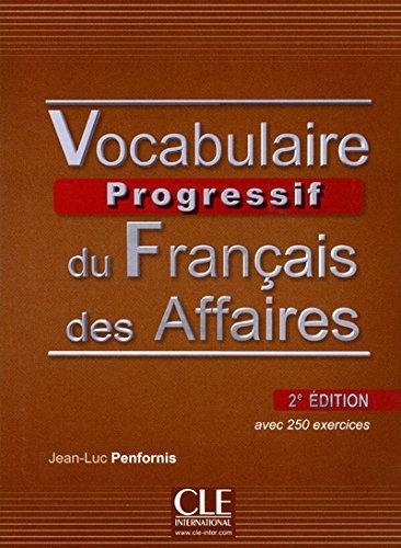 

Словарь Vocabulaire Progressif du Francais des Affaires Niveau Intermediaire 2e Edition Livre + CD audio ISBN 9782090381436