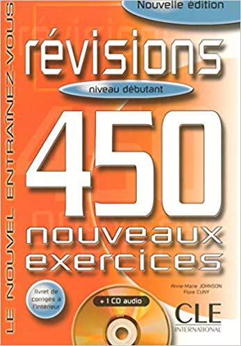 

450 nouveaux exercices Revisions Niveau Debutant Livre + corriges + CD audio ISBN 9782090335958