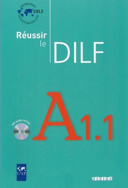 

Reussir Le DILF A1.1 Livre + CD audio ISBN 9782278060993