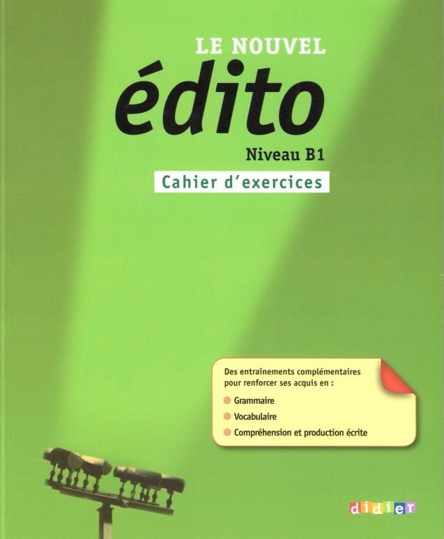 

Книга Edito Le Nouvel B1 Cahier dexercices ISBN 9782278072804