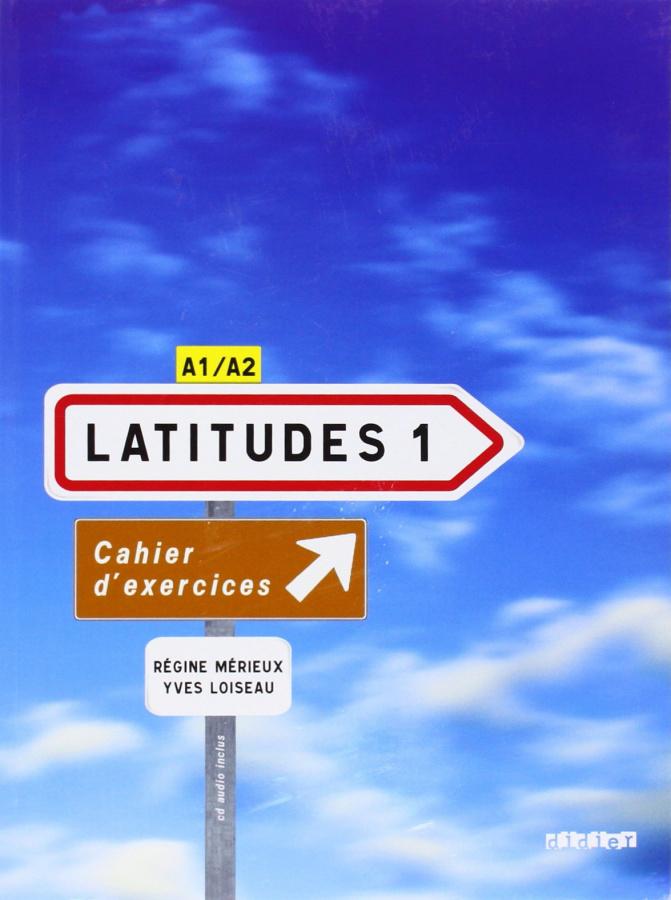 

Latitudes 1 Cahier dexercices + CD audio Merieux, R ISBN 9782278062638