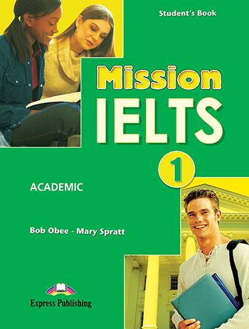 

Учебник Mission IELTS 1 Students Book ISBN 9781849746625