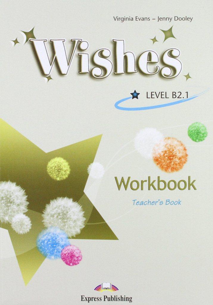 

Рабочая тетрадь Wishes B2.1 Workbook Teachers ISBN 9781846796456