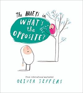 

Книга Whats the Opposite [Hardcover] Jeffers, O ISBN 9780008129514