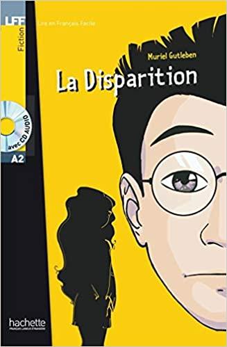 

Lire en Francais Facile A2 La Disparition + CD audio ISBN 9782011553966