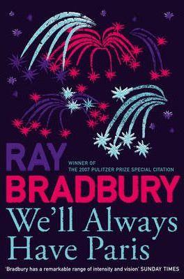 

Книга Bradbury, Ray, Well Always Have Paris (French Edition) ISBN 9780007303649