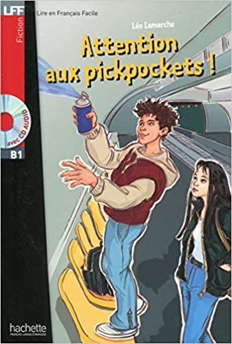 

Lire en Francais Facile B1 Attention aux Pickpockets! + CD audio ISBN 9782011553980