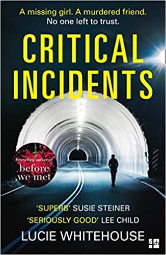 

Книга Critical Incidents Lucie Whitehouse ISBN 9780008268992