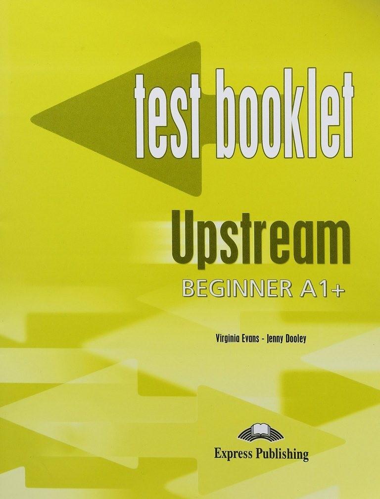 

Книга Upstream Beginner Test Booklet ISBN 9781845586775