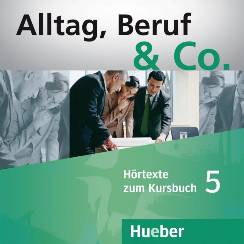

Учебник Alltag, Beruf and Co. 5 Audio-CDs zum Kursbuch ISBN 9783195315906