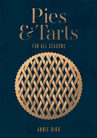 

Книга Pies and Tarts for All Seasons Annie Rigg ISBN 9781787131873