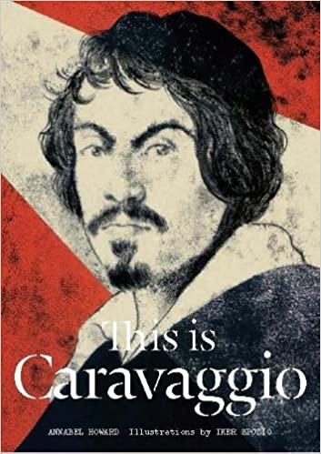 

Книга This is Caravaggio Annabel Howard ISBN 9781780677002